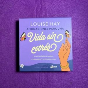 Afirmaciones para una Vida sin estrés x Louise Hay