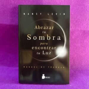 Abrazar tu Sombra para encontrar tu Luz
